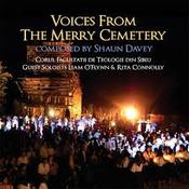 Shaun Davey, Liam O'Flynn, Rita Connolly, Corul Faculati De Teologie Din Sibiu - Voices From The Merry Cemetery (CD, Album) image