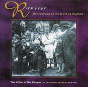 Various - Rig-A-Jig-Jig. Dance Music Of The South Of England. (CD, Album, Comp) image