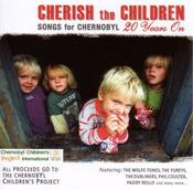 Various - Cherish The Children; Songs For Chernobyl (CD, Comp)