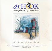 Dr. Hook - Completely Hooked (The Best Of Dr. Hook) (CD, Album, Comp, RE) image