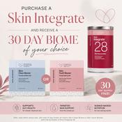 Skin integrate 28 with free 30 day Skin biome of choice