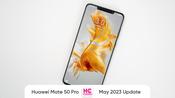 Huawei Mate 50 Pro Gets May 2023 Update - Huawei Central