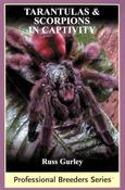 GURLEY, R. Tarantulas &amp;amp; Scorpions in Captivity image