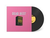 Dead Best - God Out Of Order