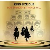 Dub Spencer &amp; Trance Hill - King Size Dub Special image