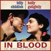 Billy Childish &amp; Holly Golightly - In Blood (One Chord! One Song! One Sound!) image