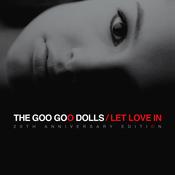 THE GOO GOO DOLLS - LET LOVE IN (20TH ANNIVERSARY EDITION) image