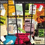 Eleventh Dream Day - By The Time They Got To Lounge Ax image