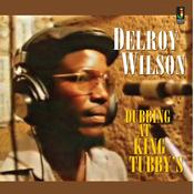 Delroy Wilson - Dubbing At King Tubby’s image