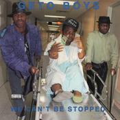Geto Boys - We Can't Be Stopped (35th Anniversary Edition) image