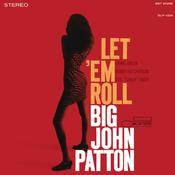 BIG JOHN PATTON - Let Em' Roll - UHQ-CD [FEB 14]