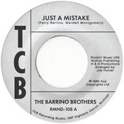 THE BARRINO BROTHERS - Just A Mistake / I'll Take My Flowers Right Now (Reissue) - 7'' - Vinyl [MAR 27] image