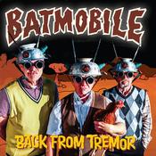 BATMOBILE - Back From Tremor (Repress)- LP - 180g Black Vinyl [MAR 6] image