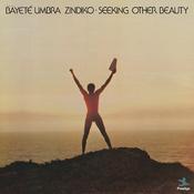 BAYETÉ UMBRA ZINDIKO - Seeking Other Beauty (All-Analog) - LP - Plasma Vinyl [FEB 6] image