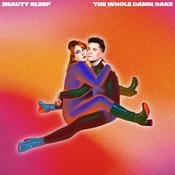 BEAUTY SLEEP - The Whole Damn Cake image