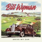 BILL WYMAN - Drive My Car - LP - Gatefold Vinyl [AUG 9] image