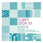 Various Artists - Can't Stop It! II - Australian Post-Punk 1979-84 (2026 Deluxe Edition) image