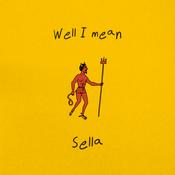 Sella - Well I Mean image