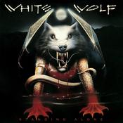 White Wolf - Standing Alone (Deluxe Collector’s Edition)