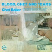 CHET BAKER - Blood, Chet and Tears - LP - Vinyl [OCT 4] image