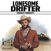 CHARLEY CROKETT - Lonesome Drifter - LP - Black Vinyl [MAR 14] image