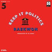 CLOSED SESSIONS FEATURING RAEKWON &amp; DJ BABU - Keep It Politics (2023 Reissue) - 7" - Vinyl image