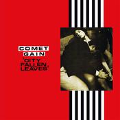 COMET GAIN - City Fallen Leaves (Reissue) image