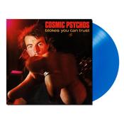 COSMIC PSYCHOS - Blokes You Can Trust (Reissue) - LP - Clear Blue Vinyl [DEC 13] image
