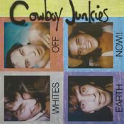 COWBOY JUNKIES - Whites Off Earth Now!! (Reissue) - LP - 180g Black Vinyl [FEB 7]