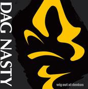 DAG NASTY - Wig Out At Denkos (Reissue) image