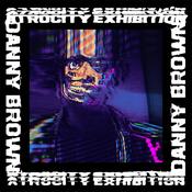 DANNY BROWN - Atrocity Exhibition image