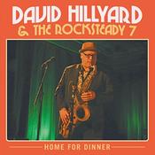 DAVID HILLYARD &amp; THE ROCKSTEADY SEVEN - Home For Dinner image