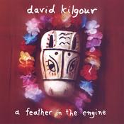 DAVID KILGOUR - A Feather In The Engine (Remastered Reissue) - LP - Vinyl [AUG 9] image