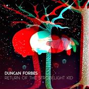 DUNCAN FORBES - Return Of The Strobelight Kid - 2LP - Vinyl [JUNE 30] image