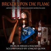 DUBLIN BRASS ENSEMBLE - Breath Upon The Flame image