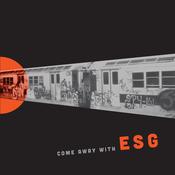 ESG - Come Away With ESG (2026 Repress) image