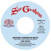 THE EXITS - Another Sundown In Watts / I Don't Want to Hear It (Reissue) - 7'' - Vinyl image