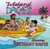 Too Many Daves - Weekend At Dave's image