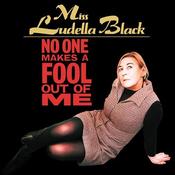 Miss Ludella Black - No One Makes A Fool Out Of Me image