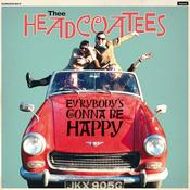 Thee Headcoatees - Ev'rybody's Gonna Be Happy image