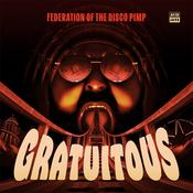 FEDERATION OF THE DISCO PIMP (FEAT. BILLY VALENTINE, KENNI HOLMEN &amp; FRED WESLEY) - Gratuitous image