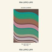 FRA LIPPO LIPPI - Golden Slumbers: The Very Best Of Vol 1 &amp; 2 image