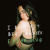FREAK SLUG - I Blow Out Big Candles - LP - Vinyl [MAR 7] image