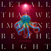 GARBAGE - Let All That We Imagine Be The Light image