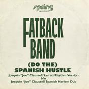 Fatback Band - (Do The) Spanish Hustle - The Joaquin 'Joe' Claussell Versions image