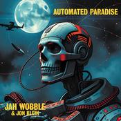 JAH WOBBLE &amp; JON KLEIN - Automated Paradise image