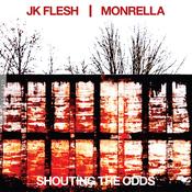 JK FLESH / MONRELLA - Shouting The Odds - CD [MAY 29] image