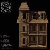 JASON ISBELL - Foxes In The Snow - CD [MAR 7]