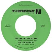 JEB LOY NICHOLS AND COLD DIAMOND &amp; MINK - Do The Get Together image