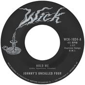 JOHNNY’S UNCALLED FOUR - Hold Me / Windy And Warm - 7'' - Vinyl image